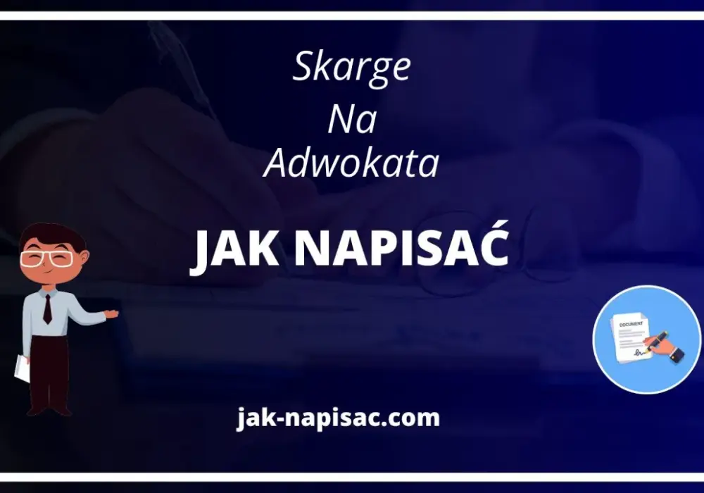 Gdzie złożyć skargę na adwokata? Sprawdź, jak uniknąć problemów