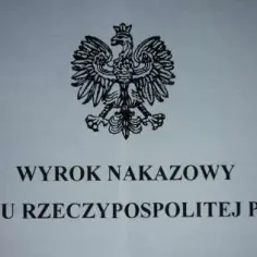 Wyrok nakazowy co dalej: jakie kroki podjąć, by uniknąć konsekwencji